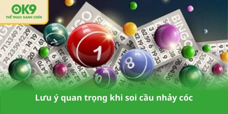 Lưu ý quan trọng khi soi cầu nhảy cóc
